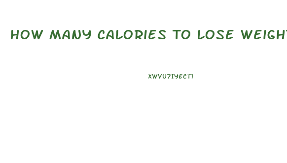 How Many Calories To Lose Weight Without Exercise