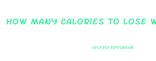 How Many Calories To Lose Weight Without Exercise