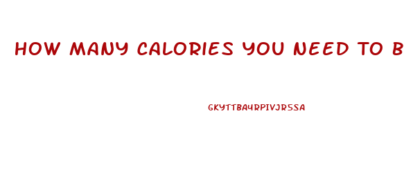 How Many Calories You Need To Burn To Lose Weight