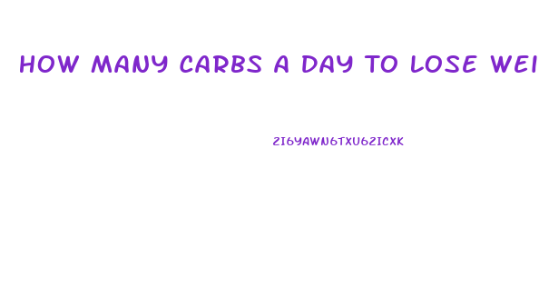 How Many Carbs A Day To Lose Weight Atkins