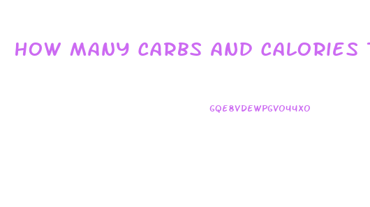 How Many Carbs And Calories To Lose Weight