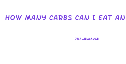 How Many Carbs Can I Eat And Still Lose Weight