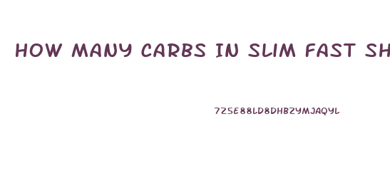 How Many Carbs In Slim Fast Shakes