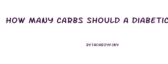 How Many Carbs Should A Diabetic Eat Per Day To Lose Weight