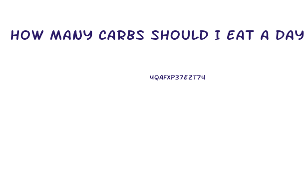 How Many Carbs Should I Eat A Day To Lose Weight Calculator