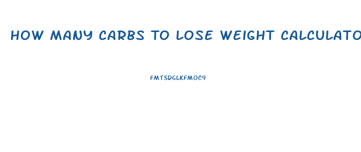 How Many Carbs To Lose Weight Calculator