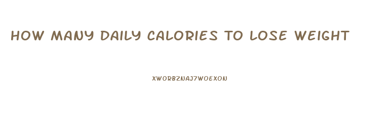 How Many Daily Calories To Lose Weight