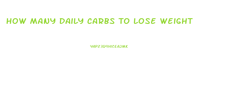 How Many Daily Carbs To Lose Weight