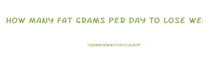 How Many Fat Grams Per Day To Lose Weight Calculator