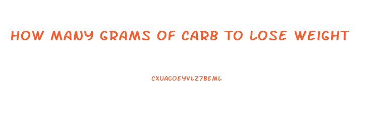 How Many Grams Of Carb To Lose Weight