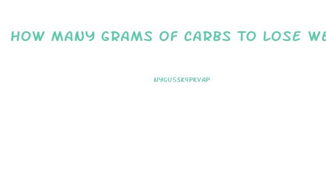 How Many Grams Of Carbs To Lose Weight