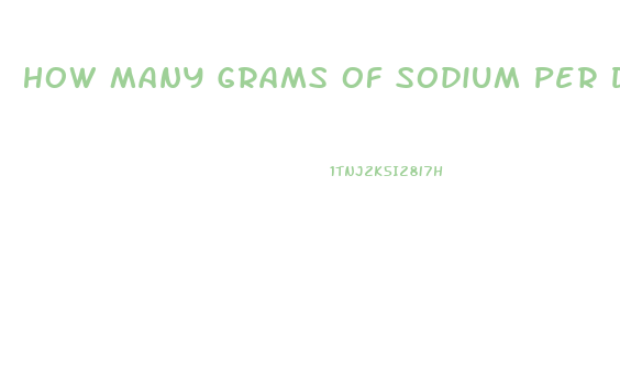 How Many Grams Of Sodium Per Day To Lose Weight