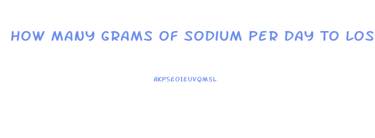 How Many Grams Of Sodium Per Day To Lose Weight