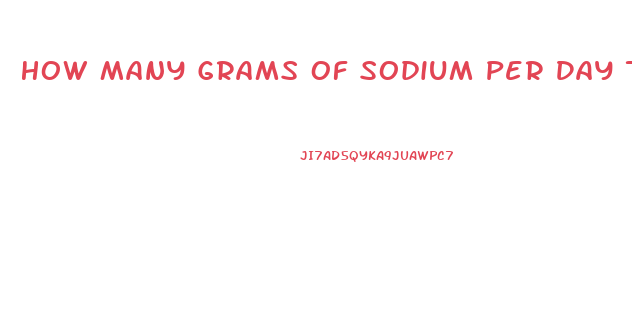 How Many Grams Of Sodium Per Day To Lose Weight