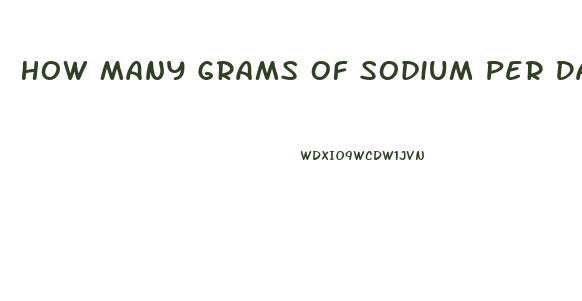 How Many Grams Of Sodium Per Day To Lose Weight