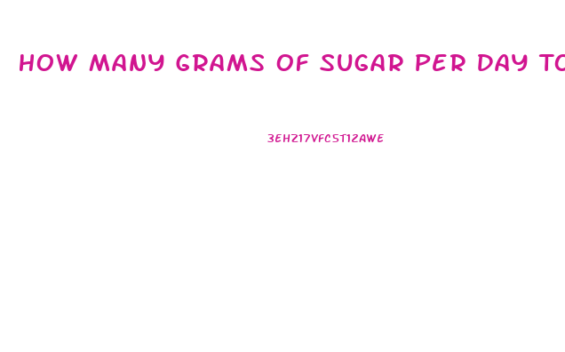 How Many Grams Of Sugar Per Day To Lose Weight