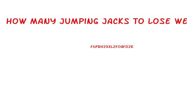 How Many Jumping Jacks To Lose Weight