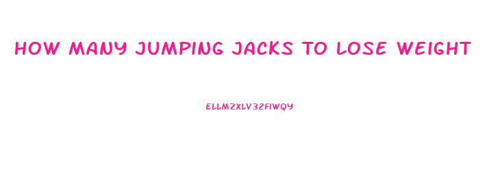 How Many Jumping Jacks To Lose Weight
