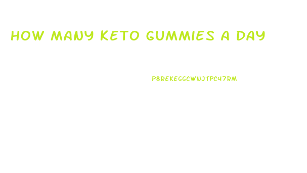 How Many Keto Gummies A Day