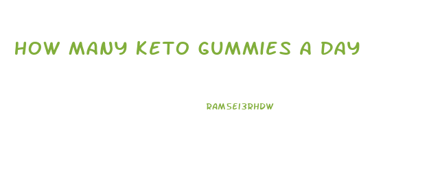 How Many Keto Gummies A Day