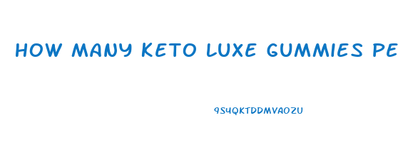 How Many Keto Luxe Gummies Per Day