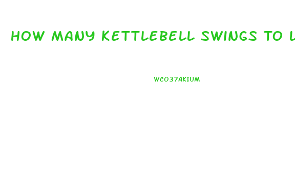 How Many Kettlebell Swings To Lose Weight