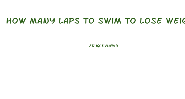 How Many Laps To Swim To Lose Weight