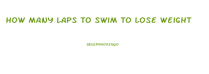 How Many Laps To Swim To Lose Weight