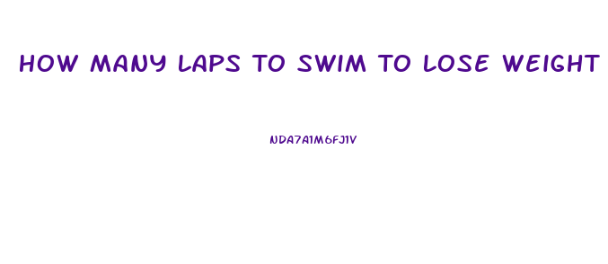 How Many Laps To Swim To Lose Weight