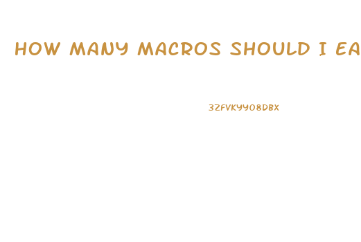 How Many Macros Should I Eat To Lose Weight