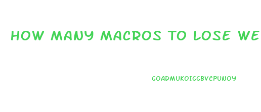 How Many Macros To Lose Weight
