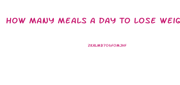 How Many Meals A Day To Lose Weight