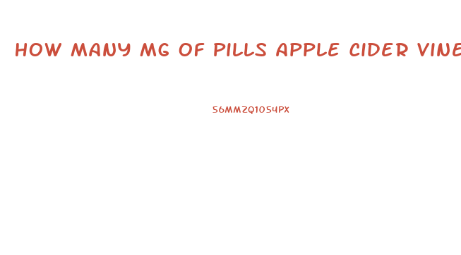How Many Mg Of Pills Apple Cider Vinegar To Lose Weight