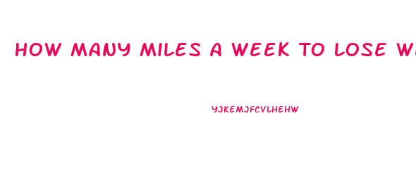 How Many Miles A Week To Lose Weight