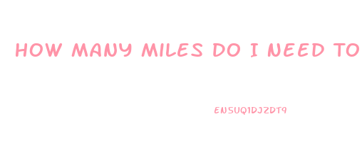 How Many Miles Do I Need To Run To Lose Weight