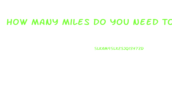 How Many Miles Do You Need To Walk To Lose Weight