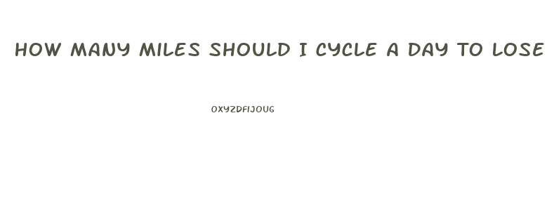 How Many Miles Should I Cycle A Day To Lose Weight
