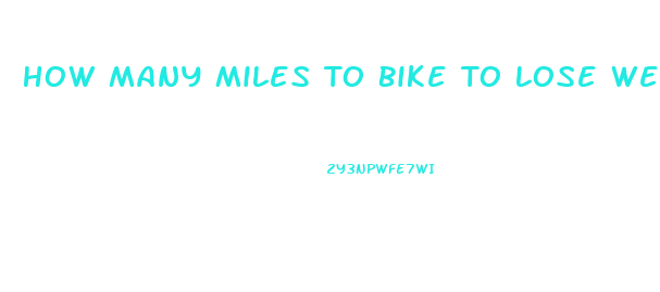 How Many Miles To Bike To Lose Weight