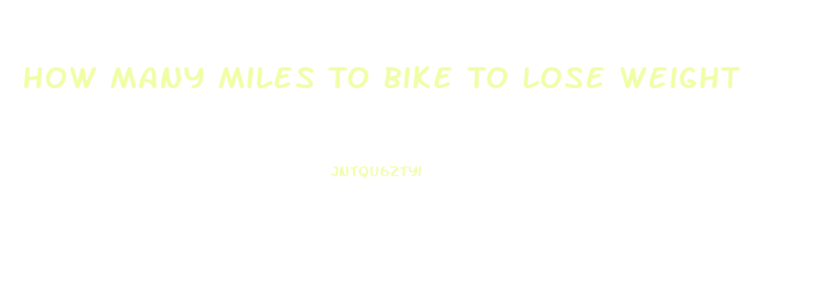 How Many Miles To Bike To Lose Weight