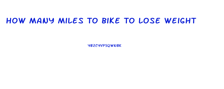 How Many Miles To Bike To Lose Weight