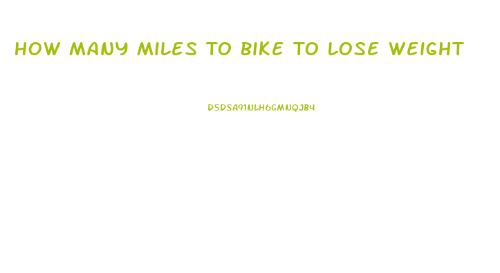 How Many Miles To Bike To Lose Weight