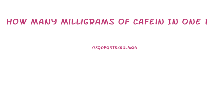 How Many Milligrams Of Cafein In One Diet Pill