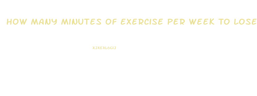 How Many Minutes Of Exercise Per Week To Lose Weight