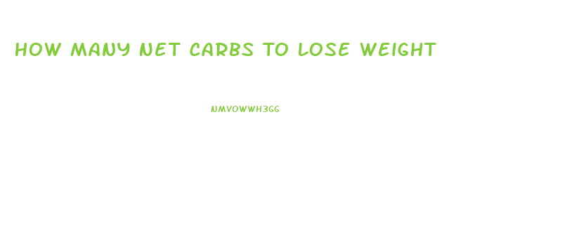 How Many Net Carbs To Lose Weight