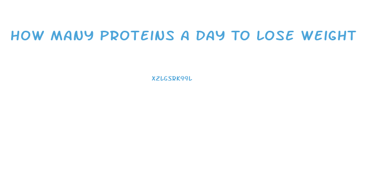 How Many Proteins A Day To Lose Weight