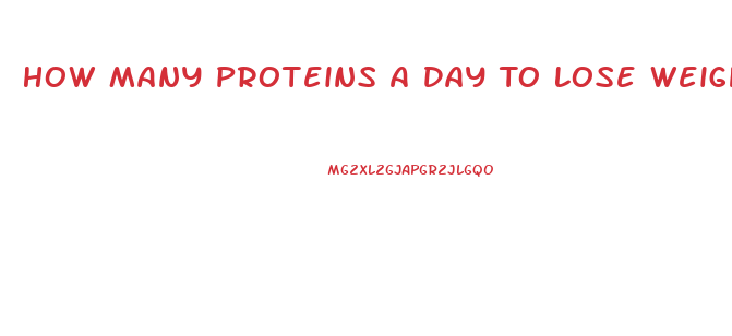 How Many Proteins A Day To Lose Weight