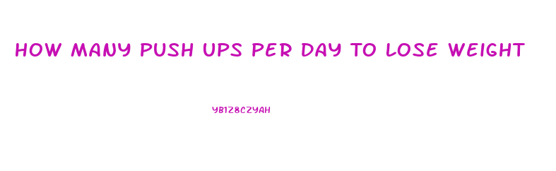 How Many Push Ups Per Day To Lose Weight