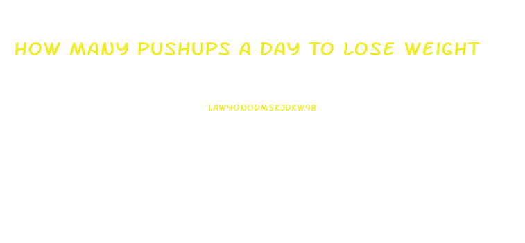 How Many Pushups A Day To Lose Weight