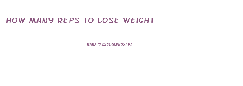 How Many Reps To Lose Weight