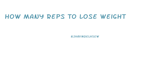 How Many Reps To Lose Weight